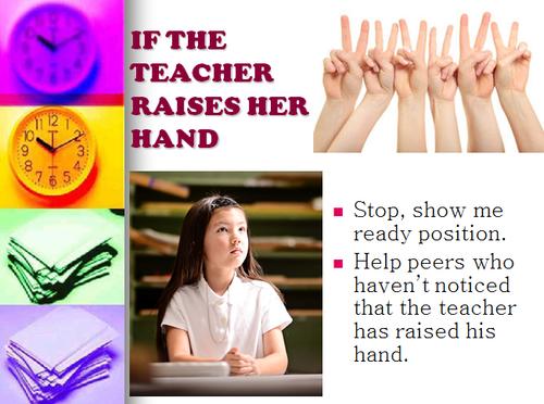 If the teacher raises her hand