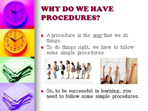 Why do we have procedures?